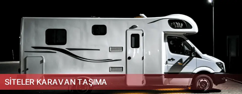 Siteler İlçemi Karavan Taşıma