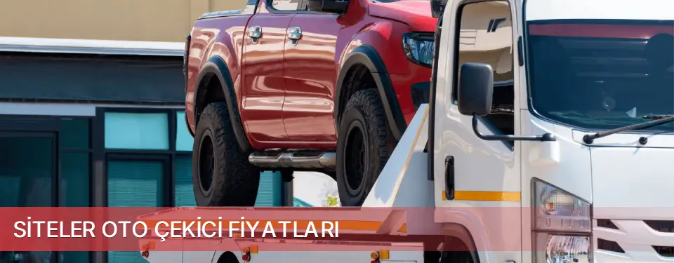 Siteler İlçemi Oto Çekici Fiyatları